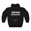 Divistrom Unisex Hooded Sweatshirt - Weird Kindness