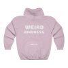 Divistrom Unisex Hooded Sweatshirt - Weird Kindness