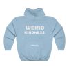 Divistrom Unisex Hooded Sweatshirt - Weird Kindness
