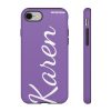 Karen Divistrom Tough Phone Cases