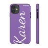 Karen Divistrom Tough Phone Cases