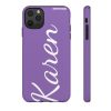 Karen Divistrom Tough Phone Cases