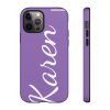 Karen Divistrom Tough Phone Cases