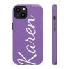 Karen Divistrom Tough Phone Cases