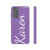 Karen Divistrom Tough Phone Cases