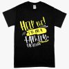 Heavy Cotton Help Me T-Shirt - Holiday T-Shirts for Family - Funny Family T-Shirt