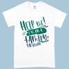 Heavy Cotton Help Me T-Shirt - Holiday T-Shirts for Family - Funny Family T-Shirt